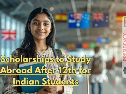 Scholarships to Study Abroad After 12th for Indian Students